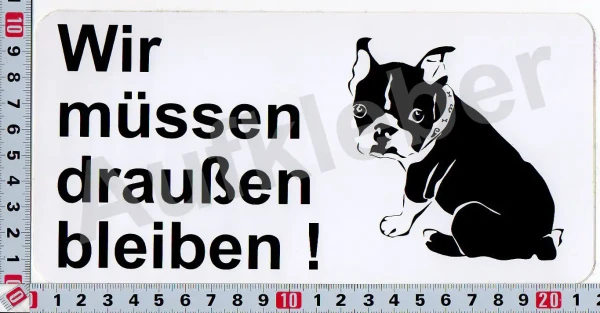 hund_wir_müssen_draußen_bleiben-aufkleber-10,5x21,5